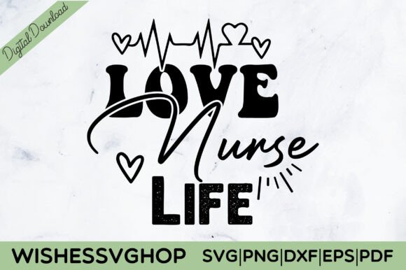 Love Nurse Life SVG PNG