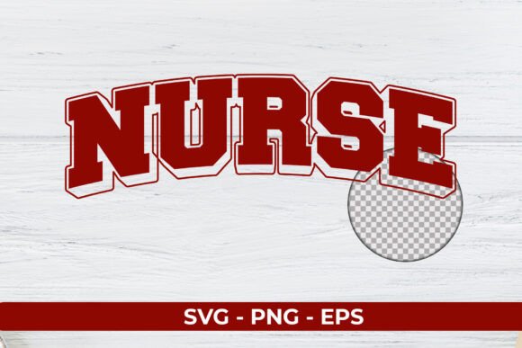 Nurse Varsity SVG PNG EPS